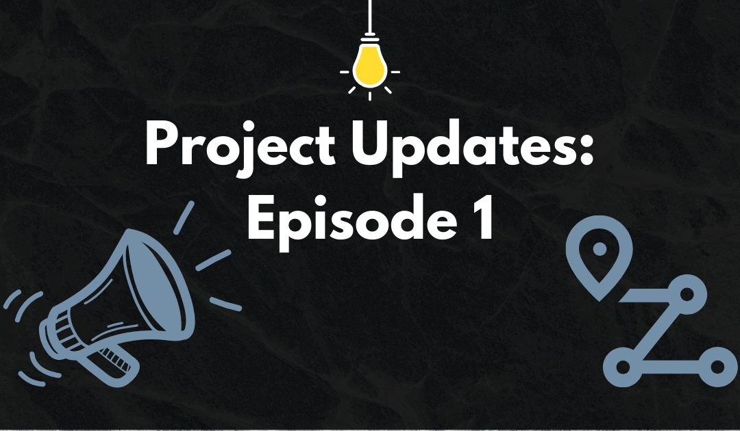 Project Update Ep.1